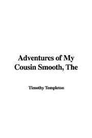 Cover of: The Adventures of My Cousin Smooth | Timothy Templeton