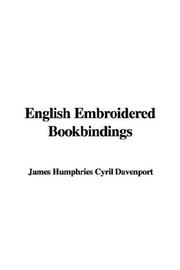 Cover of: English Embroidered Bookbindings | Cyril Davenport