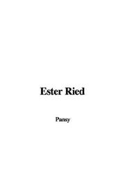 Cover of: Ester Ried by Isabella Macdonald Alden