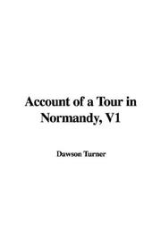 Cover of: Account of a Tour in Normandy