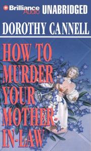 Cover of: How to Murder Your Mother-In-Law by Dorothy Cannell
