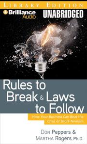 Cover of: Rules to Break and Laws to Follow: How Your Business Can Beat the Crisis of Short-Termism