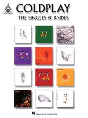 Cover of: COLDPLAY: THE SINGLES & B-SIDES (GUITAR RECORDED VERSIONS)