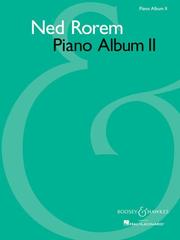 Cover of: NED ROREM: PIANO ALBUM II