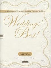 Cover of: Weddings' Best: 20 Most-Requested Piano Solos for Christian Weddings