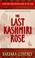 Cover of: The last Kashmiri rose