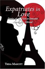 Cover of: Expatriates in Love: Stories of the Not-so-Innocent Americans Abroad