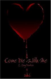 Come Die With Me by L. Guy Burton
