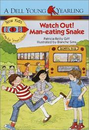 Cover of: Watch out! man-eating snake | Patricia Reilly Giff