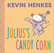 Cover of: Julius's candy corn by Kevin Henkes