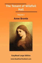 Cover of: The Tenant of Wildfell Hall Volume I [EasyRead Large Edition] by Anne Brontë