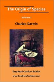 Cover of: The Origin of Species Volume I [EasyRead Comfort Edition]