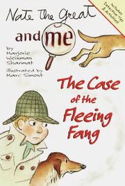 Cover of: The Case of the Fleeing Fang (Nate The Great And Me) by Marjorie Weinman Sharmat