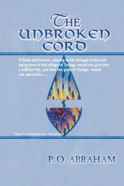 Cover of: The Unbroken Cord | P.O. Abraham