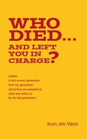 Cover of: Who Died...and Left You in Charge? | Jim Vann