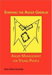 Cover of: Starving the Anger Gremlin: Anger Management for Young People
