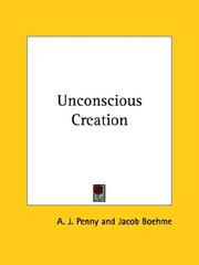 Cover of: Unconscious Creation | A. J. Penny