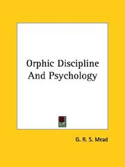 Cover of: Orphic Discipline and Psychology by G. R. S. Mead