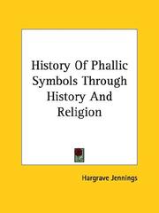 Cover of: History of Phallic Symbols Through History and Religion