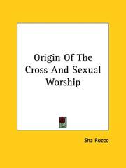 Cover of: Origin of the Cross and Sexual Worship