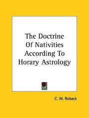 Cover of: The Doctrine of Nativities According to Horary Astrology