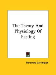 Cover of: The Theory And Physiology Of Fasting