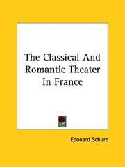 Cover of: The Classical and Romantic Theater in France