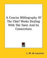 Cover of: A Concise Bibliography of the Chief Works Dealing With the Tarot and Its Connections