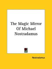 Cover of: The Magic Mirror of Michael Nostradamus