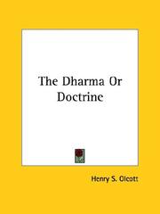 Cover of: The Dharma or Doctrine by Henry S. Olcott