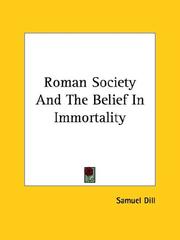 Cover of: Roman Society And The Belief In Immortality
