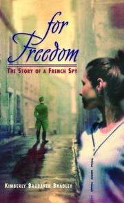 Cover of: For Freedom: The Story of a French Spy