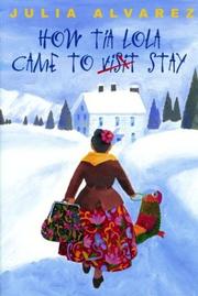 Cover of: How Tia Lola Came to Stay