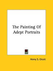 Cover of: The Painting of Adept Portraits by Henry S. Olcott