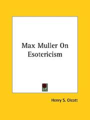 Cover of: Max Muller on Esotericism by Henry S. Olcott