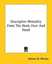 Cover of: Descriptive Mentality from the Head, Face and Hand | Holmes W. Merton