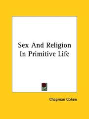 Cover of: Sex and Religion in Primitive Life by Chapman Cohen