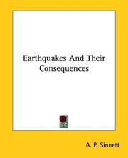 Cover of: Earthquakes and Their Consequences by Alfred Percy Sinnett