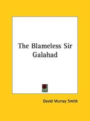 Cover of: The Blameless Sir Galahad | David Murray Smith