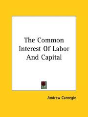 Cover of: The Common Interest of Labor and Capital