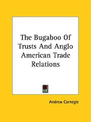 Cover of: The Bugaboo of Trusts and Anglo American Trade Relations