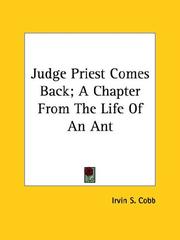 Cover of: Judge Priest Comes Back: A Chapter from the Life of an Ant