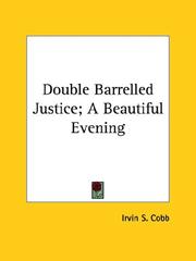 Cover of: Double Barrelled Justice; a Beautiful Evening