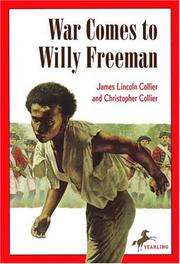Cover of: War Comes to Willy Freeman by James Collier