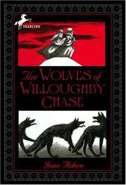Cover of: The Wolves of Willoughby Chase by Joan Aiken, Pat Marriott