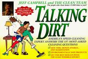 Cover of: Talking dirt: America's speed cleaning expert answers the 157 most asked cleaning questions