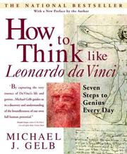 How to Think Like Leonardo Da Vinci by Michael J. Gelb