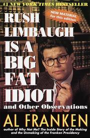 Rush Limbaugh Is a Big Fat Idiot by Al Franken