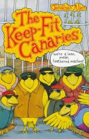 Cover of: The Keep-fit Canaries by Jonathan Allen