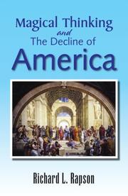 Cover of: Magical Thinking and The Decline of America by Richard L. Rapson
